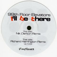 99th Floor Elevators - 99th Floor Elevators - I'Ll Be There (2006) - Footloose 2