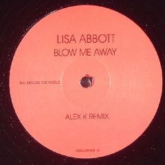 Lisa Abbot - Lisa Abbot - Blow Me Away - All Around The World