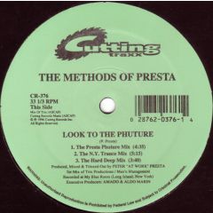 The Methods Of Presta - The Methods Of Presta - Look To The Future / Who Could Dance (Remix) - Cutting Traxx