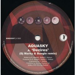 Aquasky / DJ Zinc - Aquasky / DJ Zinc - Dezires / Hear No Evil (Remixes) - Bingo