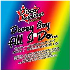 Davey Boy - Davey Boy - All I Do (Remixes) - Disco Basslines