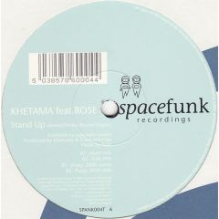 Khetama Feat.Rose - Khetama Feat.Rose - Stand Up - Spacefunk