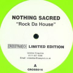 Nothing Sacred - Nothing Sacred - Rock Da House (Coloured Vinyl) - Crosstrax