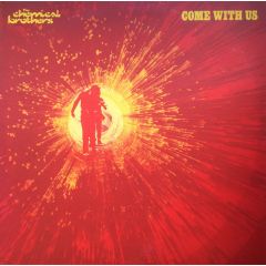 Chemical Brothers - Chemical Brothers - Come With Us - Virgin