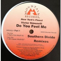 Victor Simonelli - Victor Simonelli - Do You Feel Me (Remixes) (Part 1) - Mountain Records