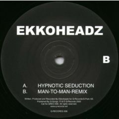 Ekkoheadz - Ekkoheadz - Hypnotic Seduction - Q-Records