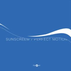 Sunscreem - Sunscreem - Perfect Motion - Five Am