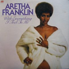 Aretha Franklin - Aretha Franklin - With Everything I Feel In Me - Atlantic
