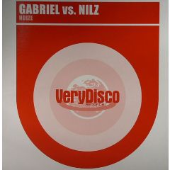 Gabriel Vs Nilz - Gabriel Vs Nilz - Noize - Very Disco