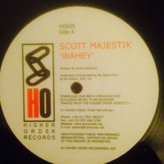 Scott Majestik - Scott Majestik - Wahey - Higher Order 5
