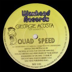 George Acosta - George Acosta - Quad Speed - Waxhead