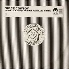 Space Cowboy - Crazy Talk - Southern Fried