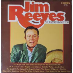 Jim Reeves - Jim Reeves - I'll Always Love You - Camden