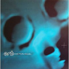 The Orb - The Orb - Little Fluffy Clouds (1998 Remix) - Island