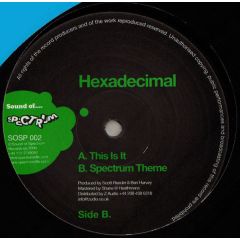 Hexadecimal - Hexadecimal - This Is It - Sound Of Spectrum