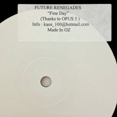 Future Renegades - Future Renegades - Fine Day - Not On Label