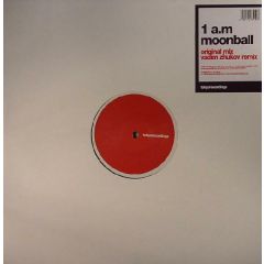 1 Am - 1 Am - Moonball - Tokyo Recordings