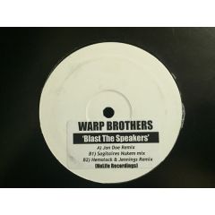 Warp Brothers  - Warp Brothers  - Blast The Speakers - NuLife Recordings