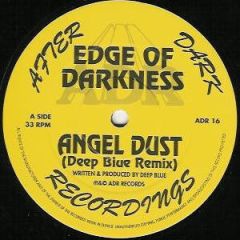 Edge Of Darkness - Edge Of Darkness - Angel Dust (Deep Blue Remix) - After Dark