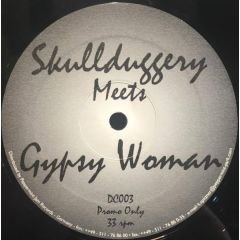 Skulduggery - Skulduggery - Skullduggery Meets Gypsy  Woman - Skulduggery
