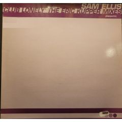 Sam Ellis - Club Lonely (The Eric Kupper Mixes) ‎ - Paral.lel Records