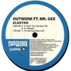 Outwork Feat. Mr Gee - Outwork Feat. Mr Gee - Elektro (Hi_Tack Remix) - Fudge 3
