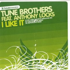 Tune Brothers - Tune Brothers - I Like It (Remixes) - House Session Records
