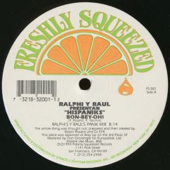 Ralphi Y Raul Presentan Hispaniks - Ralphi Y Raul Presentan Hispaniks - Bon-Bey-Oh! - Freshly Squeezed