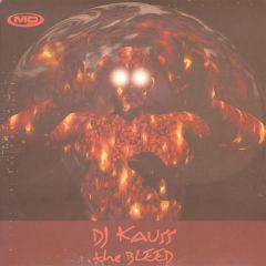 DJ Kauss - DJ Kauss - The Bleed - Md Records