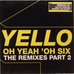 Yello - Yello - Oh Yeah (Remixes) (Part 2) - Universal