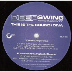 Deep Swing Feat. Chance - Deep Swing Feat. Chance - This Is The Sound - Tinted Records