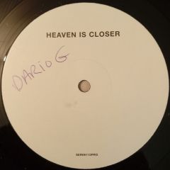 Dario G - Dario G - Heaven Is Closer (Feels Like Heaven) - Serious Records
