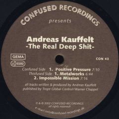 Andreas Kauffelt - Andreas Kauffelt - The Real Deep Shit - Confused Recordings