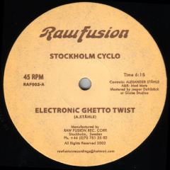 Stockholm Cyclo - Stockholm Cyclo - Electronic Ghetto Twist - Raw Fusion