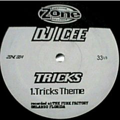 DJ Icee - DJ Icee - Tricks Theme / Can You Feel It - Zone