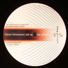 Fabian Schuhmann - Fabian Schuhmann - Wir Wollen Tanzen - Klang Gymnastik