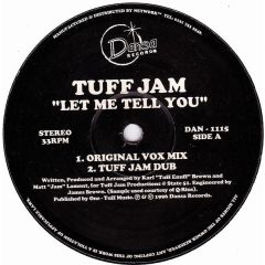 Tuff Jam - Tuff Jam - Let Me Tell You - Dansa Records