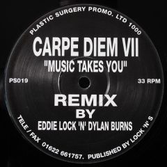 Carpe Diem - Carpe Diem - Music Takes You (Remix) - Plastic Surgery