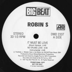 Robin S - Robin S - It Must Be Love - Big Beat