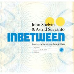John Shelvin & Astrid Suryanto - John Shelvin & Astrid Suryanto - Inbetween - Shelvin Records