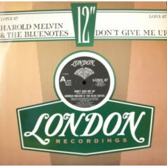 Harold Melvin & The Bluenotes - Harold Melvin & The Bluenotes - Don't Give Me Up - London