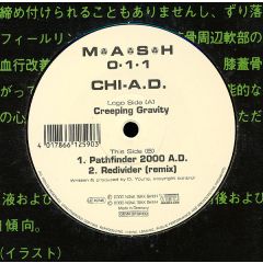 Chi-A.D. - Chi-A.D. - Creeping Gravity / Pathfinder 2000 A.D. / Redivider (Remix) - M.A.S.H.