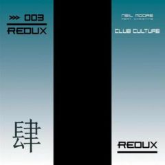 Neil Moore - Neil Moore - Club Culture - Redux