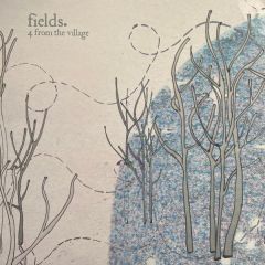 Fields - Fields - 4 From The Village - Black Lab Recordings