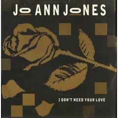 Joanne Jones - Joanne Jones - I Don't Need Your Love - Champion