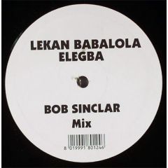 Lekan Babalola - Lekan Babalola - Elegba (Bob Sinclar Mixes) - Oxyd Records