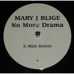 Mary J. Blige - Mary J. Blige - No More Drama (X-Men Remix) - Not On Label (Mary J. Blige)