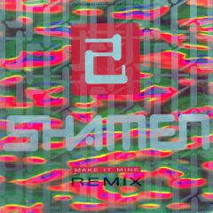 Shamen - Shamen - Make It Mine (Remix) - One Little Indian