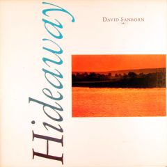 David Sanborn - David Sanborn - Hideaway - Warner Bros. Records