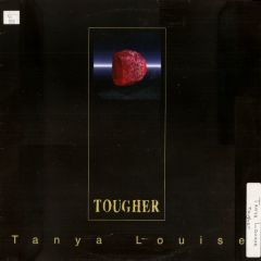 Tanya Louise - Tanya Louise - Tougher - UMM